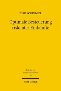 Abbildung von: Optimale Besteuerung riskanter Einkünfte - Mohr Siebeck