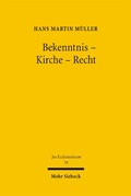 Cover: Bekenntnis - Kirche - Recht - Mohr Siebeck