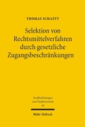 Abbildung von: Selektion von Rechtsmittelverfahren durch gesetzliche Zugangsbeschränkungen - Mohr Siebeck