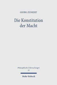 Abbildung von: Die Konstitution der Macht - Mohr Siebeck