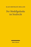 Bild: Der Modellgedanke im Strafrecht - Mohr Siebeck