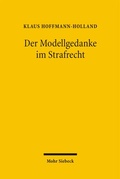 Cover: Der Modellgedanke im Strafrecht - Mohr Siebeck