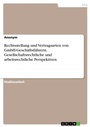 Bild: Rechtsstellung und Vertragsarten von GmbH-Gesch&auml;ftsf&uuml;hrern. Gesellschaftsrechtliche und arbeitsrechtliche Perspektiven - GRIN Verlag