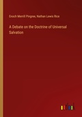 Cover: A Debate on the Doctrine of Universal Salvation - Outlook Verlag