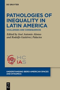 Abbildung von: Pathologies of inequality in Latin America - De Gruyter