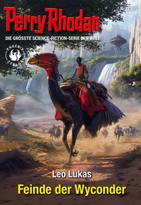 Enlarge image Cover: Perry Rhodan 3305: Feinde der Wyconder - Perry Rhodan digital