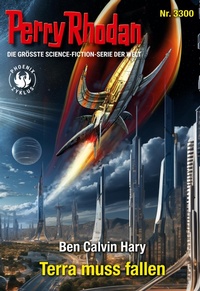 Enlarge image Cover: Perry Rhodan 3300: Terra muss fallen - Perry Rhodan digital