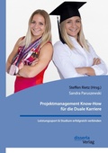 Cover: Projektmanagement Know-How fuer die Duale Karriere. Leistungssport & Studium erfolgreich verbinden - disserta Verlag