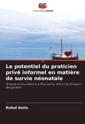 Cover: Le potentiel du praticien prive informel en matiere de survie neonatale - International Book Market Service Ltd
