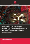 Cover: Negocio da mulher? Espacos Carnavalescos e Actos Transgressivos - International Book Market Service Ltd