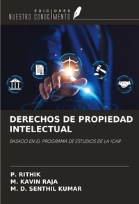 Enlarge image Cover: DERECHOS DE PROPIEDAD INTELECTUAL - Ediciones Nuestro Conocimiento