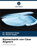 Cover: Biomechanik von Clear Alignern - Verlag Unser Wissen