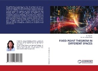 Enlarge image Cover: Fixed Point Theorem in Different Spaces - LAP Lambert Academic Publishing