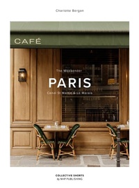 Enlarge image Cover: The Weekender Paris - New Heroes & Pioneers
