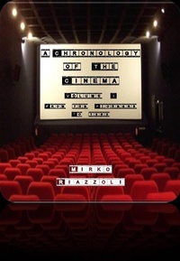 Abbildung von: A Chronology of the Cinema Volume 3 From 1991 to 2015 - Mirko Riazzoli