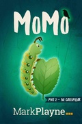 Cover: MoMo - The Caterpillar (The Incredible Adventures of Me, My Duck and a Man called Wolof, #2) - Wild Tales
