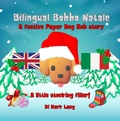 Cover: Bilingual Bobbo Natale (The Bilingual Paper Dog Bob Series (English & Italian)) - Mark Lang