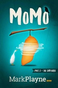 Cover: MoMo - The Chrysalis (The Incredible Adventures of Me, My Duck and a Man called Wolof, #3) - Wild Tales