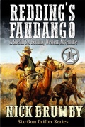 Cover: Redding's Fandango: A Sheriff Sol Redding Western Adventure #1 (Sixgun Drifter, #1) - Cowpuncher Press