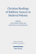 Abbildung von: Christian Readings of Rabbinic Sources in Medieval Polemic - Mohr Siebeck
