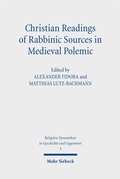 Cover: Christian Readings of Rabbinic Sources in Medieval Polemic - Mohr Siebeck