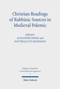 Enlarge image Cover: Christian Readings of Rabbinic Sources in Medieval Polemic - Mohr Siebeck