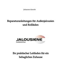 Abbildung von: Reparaturanleitungen für Außenjalousien und Rollläden - tredition