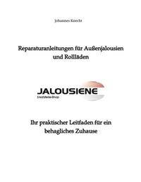 Abbildung von: Reparaturanleitungen für Außenjalousien und Rollläden - tredition