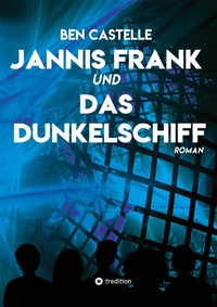 Abbildung von: Jannis Frank und Das Dunkelschiff - tredition