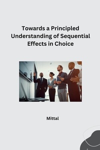 Enlarge image Cover: Towards a Principled Understanding of Sequential Effects in Choice - tredition