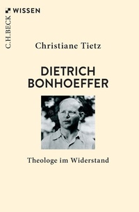 Abbildung von: Dietrich Bonhoeffer - C.H.BECK