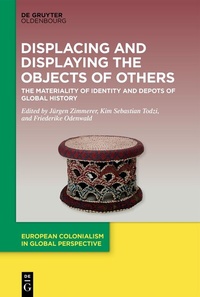 Abbildung von: Displacing and Displaying the Objects of Others - De Gruyter