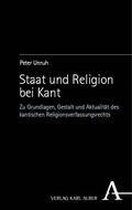 Cover: Staat und Religion bei Kant - Karl Alber Verlag