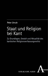 Abbildung von: Staat und Religion bei Kant - Karl Alber Verlag
