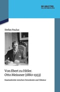 Cover: Von Ebert zu Hitler. Otto Meissner (1880-1953) - De Gruyter Oldenbourg