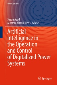 Enlarge image Cover: Artificial Intelligence in the Operation and Control of Digitalized Power Systems - Springer