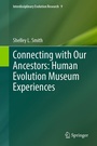 Cover: Connecting with Our Ancestors: Human Evolution Museum Experiences - Springer