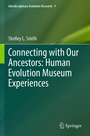 Cover: Connecting with Our Ancestors: Human Evolution Museum Experiences - Springer