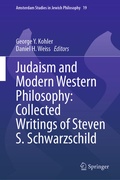 Cover: Judaism and Modern Western Philosophy: Collected Writings of Steven S. Schwarzschild - Springer
