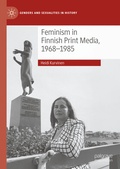Cover: Feminism in Finnish Print Media, 1968-1985 - Palgrave Macmillan