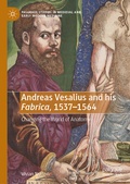 Cover: Andreas Vesalius and his Fabrica, 1537-1564 - Palgrave Macmillan