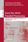 Cover: Euro-Par 2024: Parallel Processing - Springer