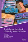 Cover: The Palgrave Handbook of Literary Memory Studies - Palgrave Macmillan
