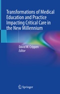 Abbildung von: Transformations of Medical Education and Practice Impacting Critical Care in the New Millennium - Springer