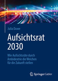 Abbildung von: Aufsichtsrat 2030 - Springer Gabler