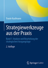 Abbildung von: Strategiewerkzeuge aus der Praxis - Springer Gabler