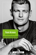 Cover: Toni Kroos - Die Werkstatt