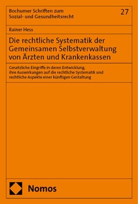 Abbildung von: Die rechtliche Systematik der Gemeinsamen Selbstverwaltung von Ärzten und Krankenkassen - Nomos