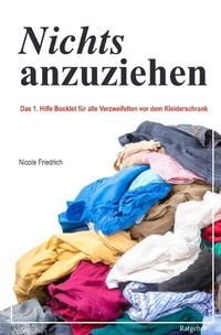 Abbildung von: Nichts anzuziehen - Das 1. Hilfe Booklet - epubli