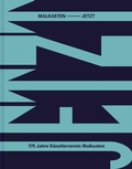 Cover: MALKASTEN JETZT. 175 Jahre K&uuml;nstlerverein Malkasten - K&ouml;nig, Walther